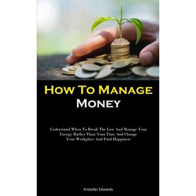 How To Manage Money