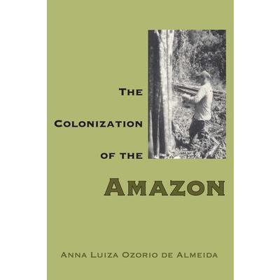 The Colonization of the Amazon