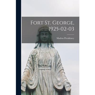 Fort St. George, 1925-02-03