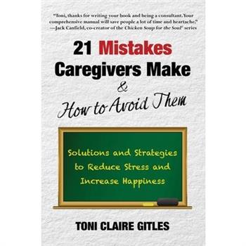 21 Mistakes Caregivers Make & How to Avoid Them