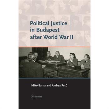 Political Justice in Budapest After World War II