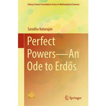 Perfect Powers--An Ode to Erdős