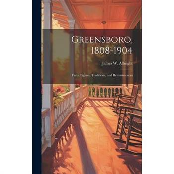 Greensboro, 1808-1904
