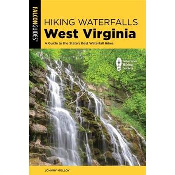 Hiking Waterfalls West Virginia