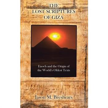 The Lost Scriptures of Giza