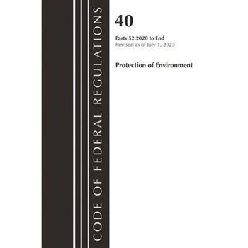 Code of Federal Regulations, Title 40 Protection of the Environment 52.2020-End of Part 52, Revised as of July 1, 2023
