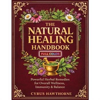 The Natural Healing Handbook