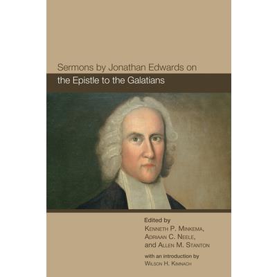 Sermons by Jonathan Edwards on the Epistle to the Galatians