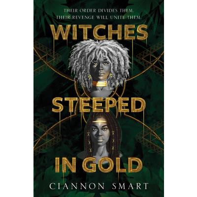 Witches Steeped in Gold