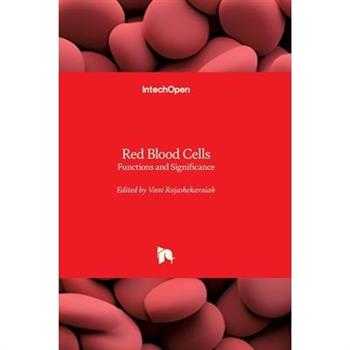 Red Blood Cells - Functions and Significance