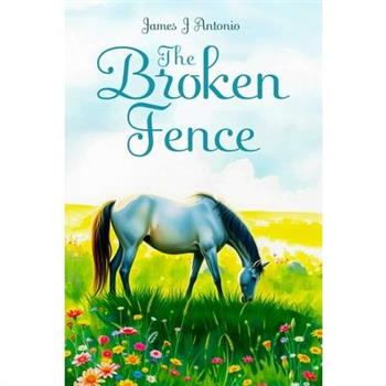 The Broken Fence