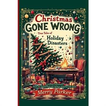 Christmas Gone Wrong