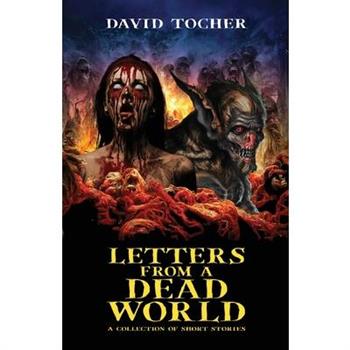 Letters From A Dead World
