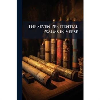 The Seven Penitential Psalms in Verse