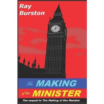 The Making of the Minister
