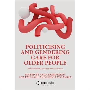 Politicising and Gendering Care for Older People