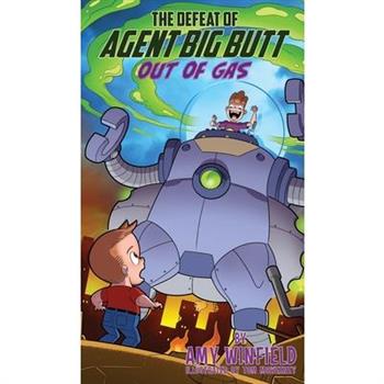 The Defeat of Agent Big Butt