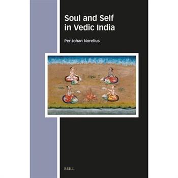 Soul and Self in Vedic India