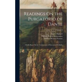 Readings On the Purgatorio of Dante