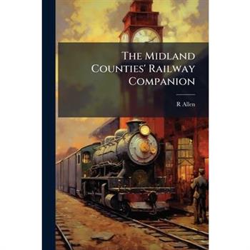 The Midland Counties’ Railway Companion