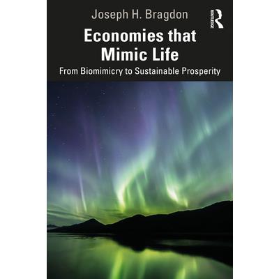 Economies That Mimic Life