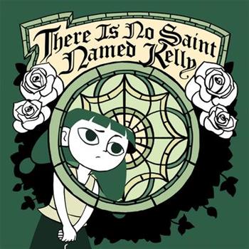 There Is No Saint Named Kelly