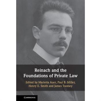 Reinach and the Foundations of Private Law
