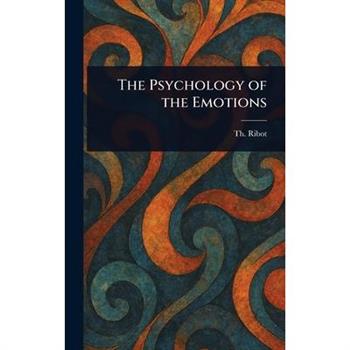 The Psychology of the Emotions