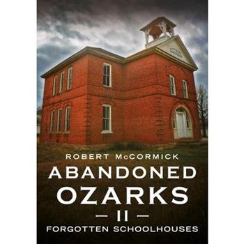 Abandoned Ozarks II