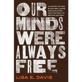 Our Minds Were Always Free