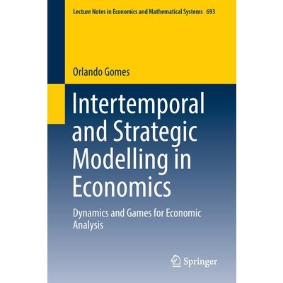 Intertemporal and Strategic Modelling in Economics