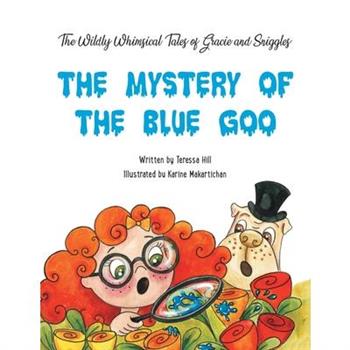 The Wildly Whimsical Tales of Gracie & Sniggles