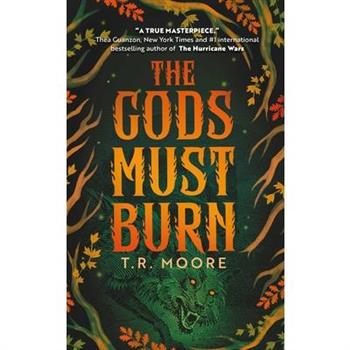 The Gods Must Burn