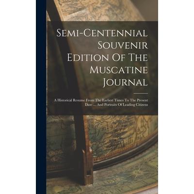 Semi-centennial Souvenir Edition Of The Muscatine Journal