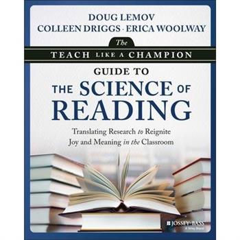 The Teach Like a Champion Guide to the Science of Reading