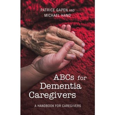 Abcs for Dementia Caregivers