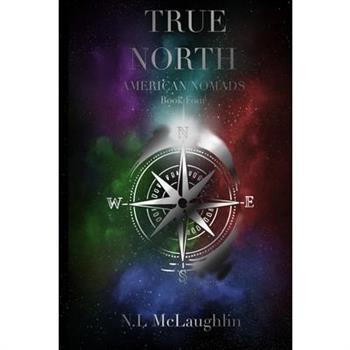 True North - Book Four of The American Nomads