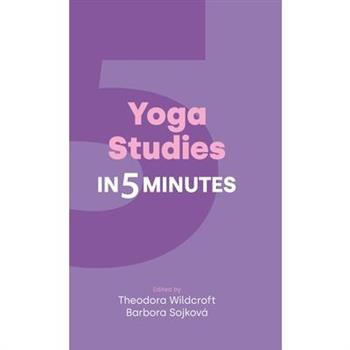 Yoga Studies in Five Minutes