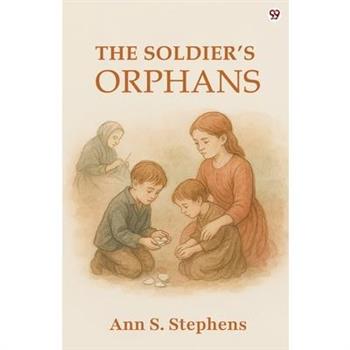 The Soldier s Orphans