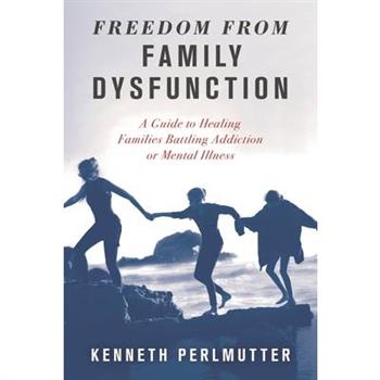 Freedom from Family Dysfunction