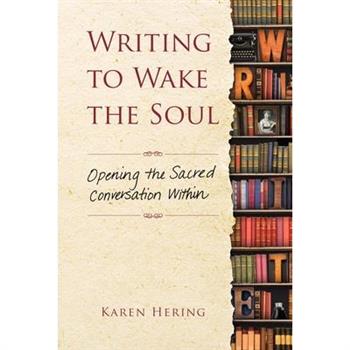 Writing to Wake the Soul