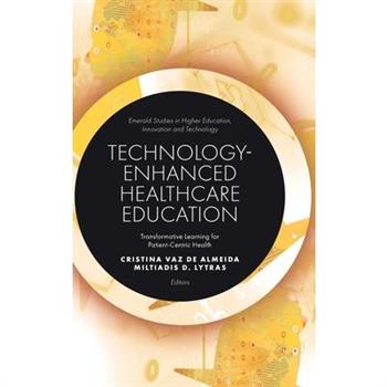 Technology-Enhanced Healthcare Education