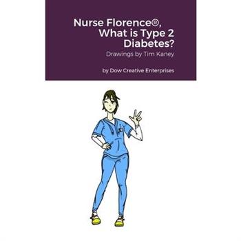 Nurse Florence(R), What is Type 2 Diabetes?