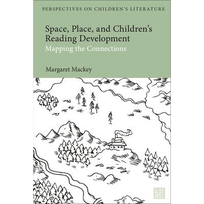 Space, Place, and Children’s Reading Development