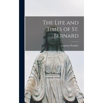 The Life and Times of St. Bernard