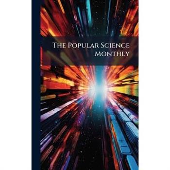The Popular Science Monthly