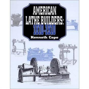 American Lathe Builders, 1810-1910