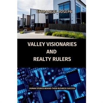 Valley Visionaries and Realty Rulers