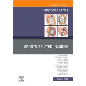 Sports-Related Injuries, an Issue of Orthopedic Clinics, Volume 51-4