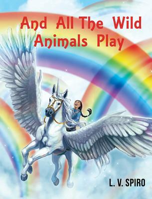 And All The Wild Animals Play And All The Wild Animals Play